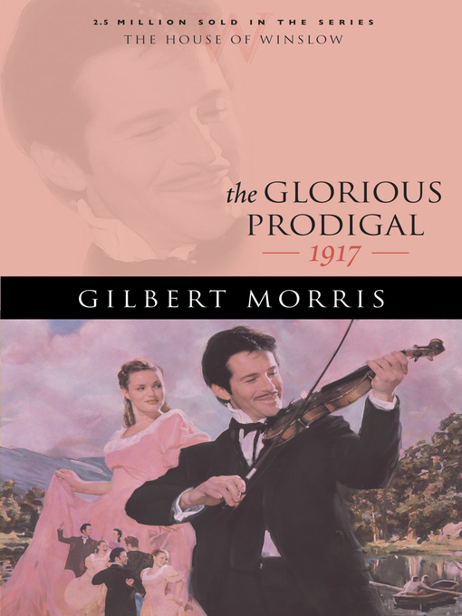 Title details for The Glorious Prodigal by Gilbert Morris - Available